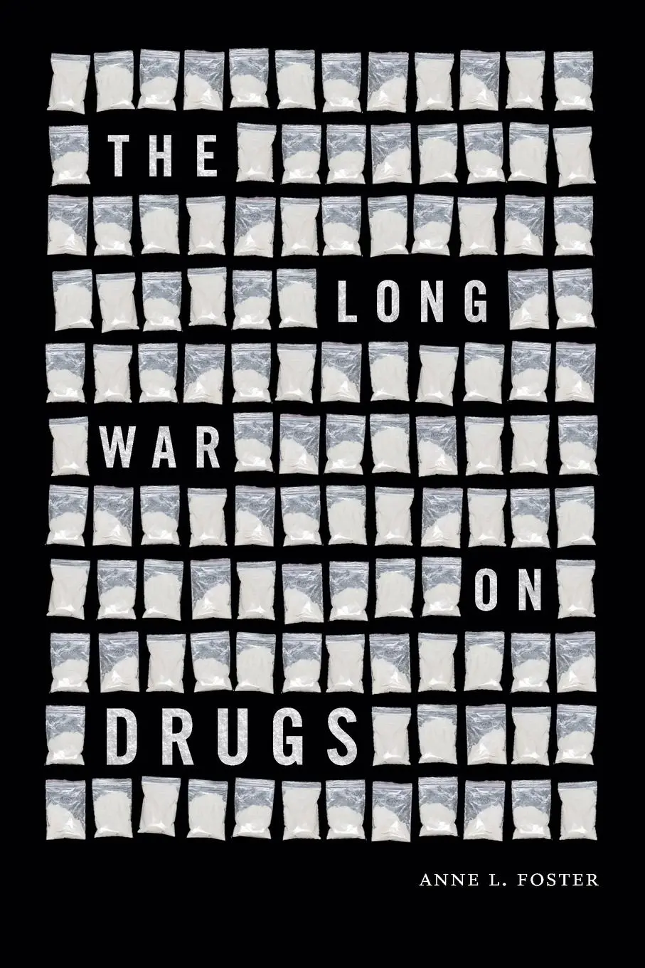 Cover: 9781478025429 | The Long War on Drugs | Anne L Foster | Taschenbuch | Englisch | 2023