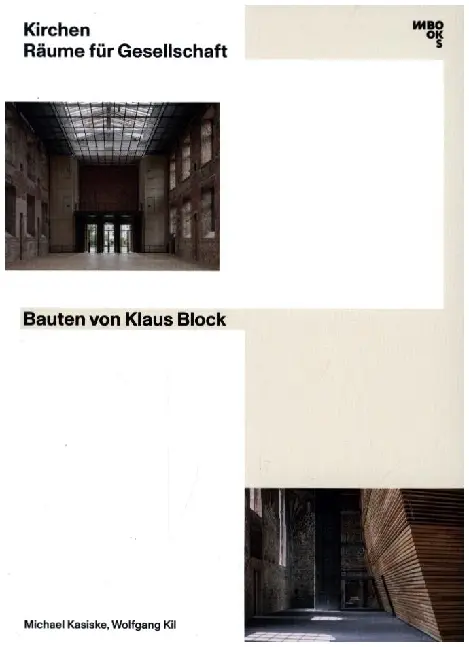 Cover: 9783944425429 | Kirchen. Räume für Gesellschaft | Bauten von Klaus Block | Kil (u. a.)