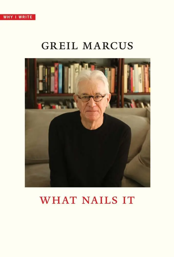 Cover: 9780300285529 | What Nails It | Greil Marcus | Taschenbuch | Englisch | 2025