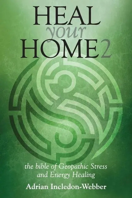 Cover: 9780995755529 | Heal Your Home 2 | The Next Level | Adrian Incledon-Webber | Buch