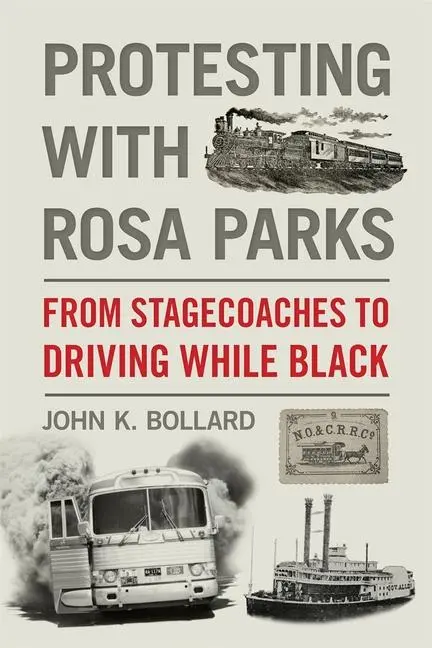 Cover: 9781588385529 | Protesting with Rosa Parks | From Stagecoaches to Driving While Black