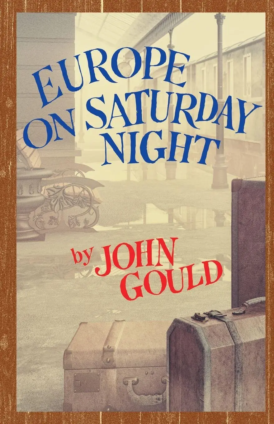 Cover: 9781608935529 | Europe on Saturday Night | John Gould | Taschenbuch | Englisch | 2016