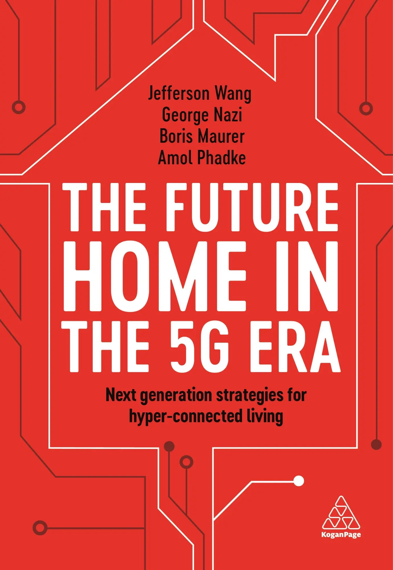 Cover: 9781789665529 | The Future Home in the 5g Era: Next Generation Strategies for...