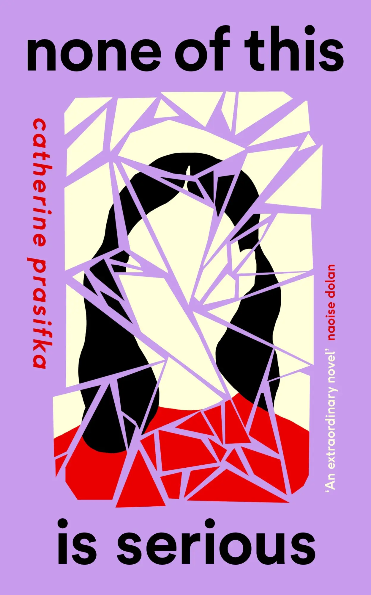 Cover: 9781838855529 | None of This Is Serious | Catherine Prasifka | Buch | Print PDF | 2022