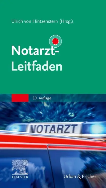 Cover: 9783437225529 | Notarzt-Leitfaden | Ulrich von Hintzenstern (u. a.) | Taschenbuch