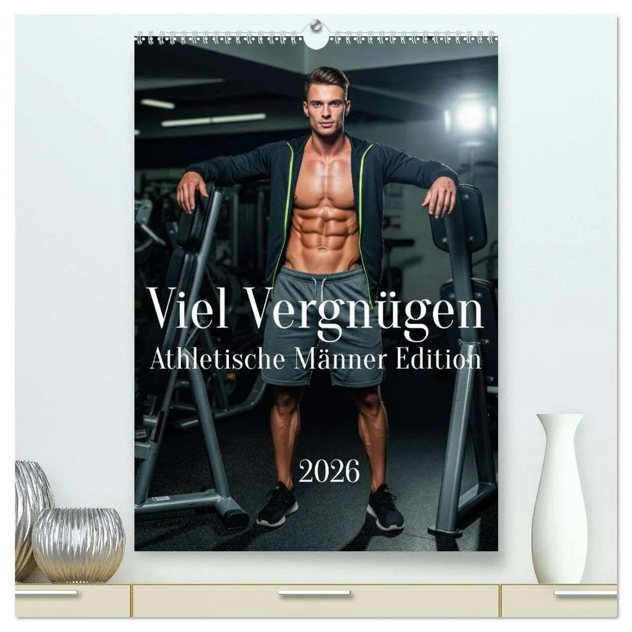 Cover: 9783516735529 | Viel Vergnügen - Athletische Männer Edition (hochwertiger Premium...
