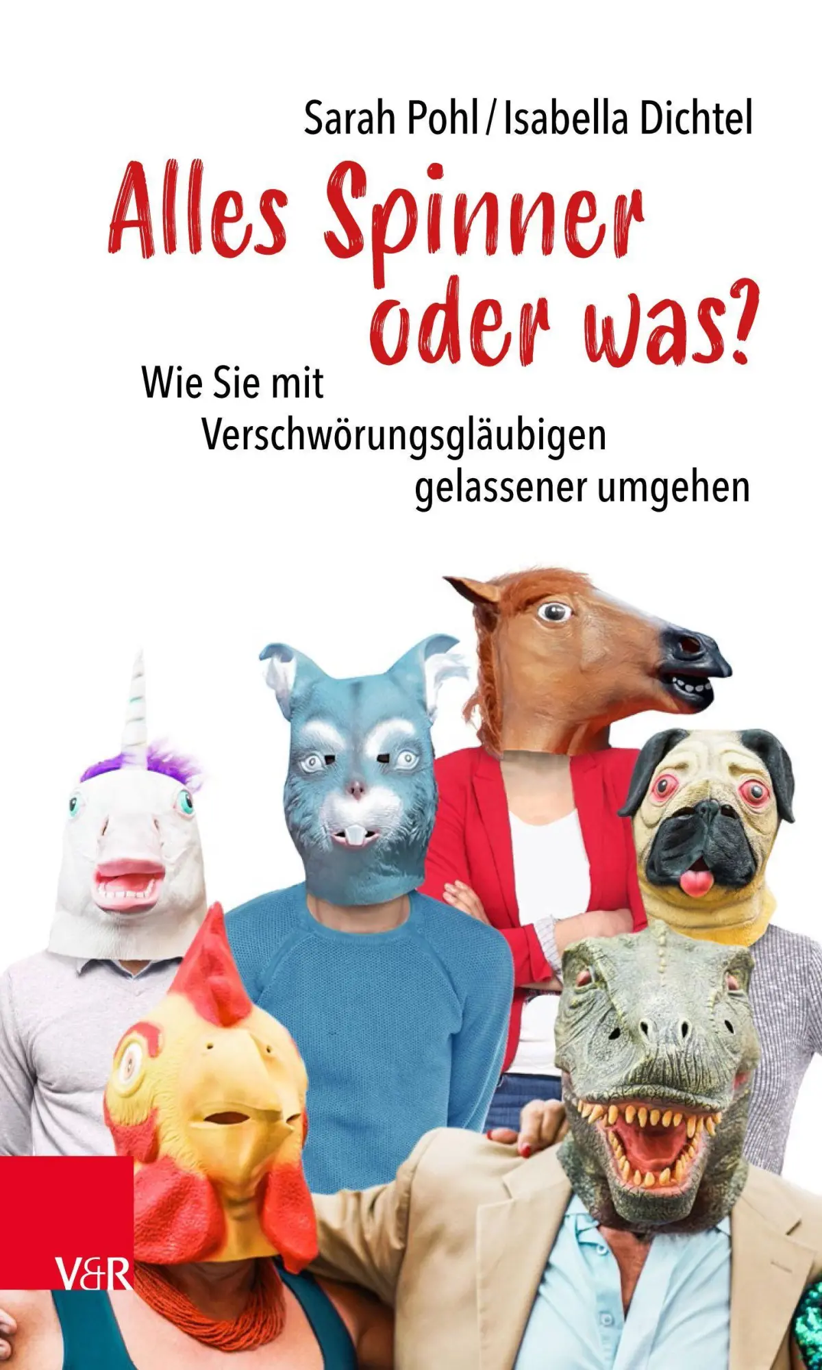 Cover: 9783525405529 | Alles Spinner oder was? | Sarah Pohl (u. a.) | Taschenbuch | 164 S.