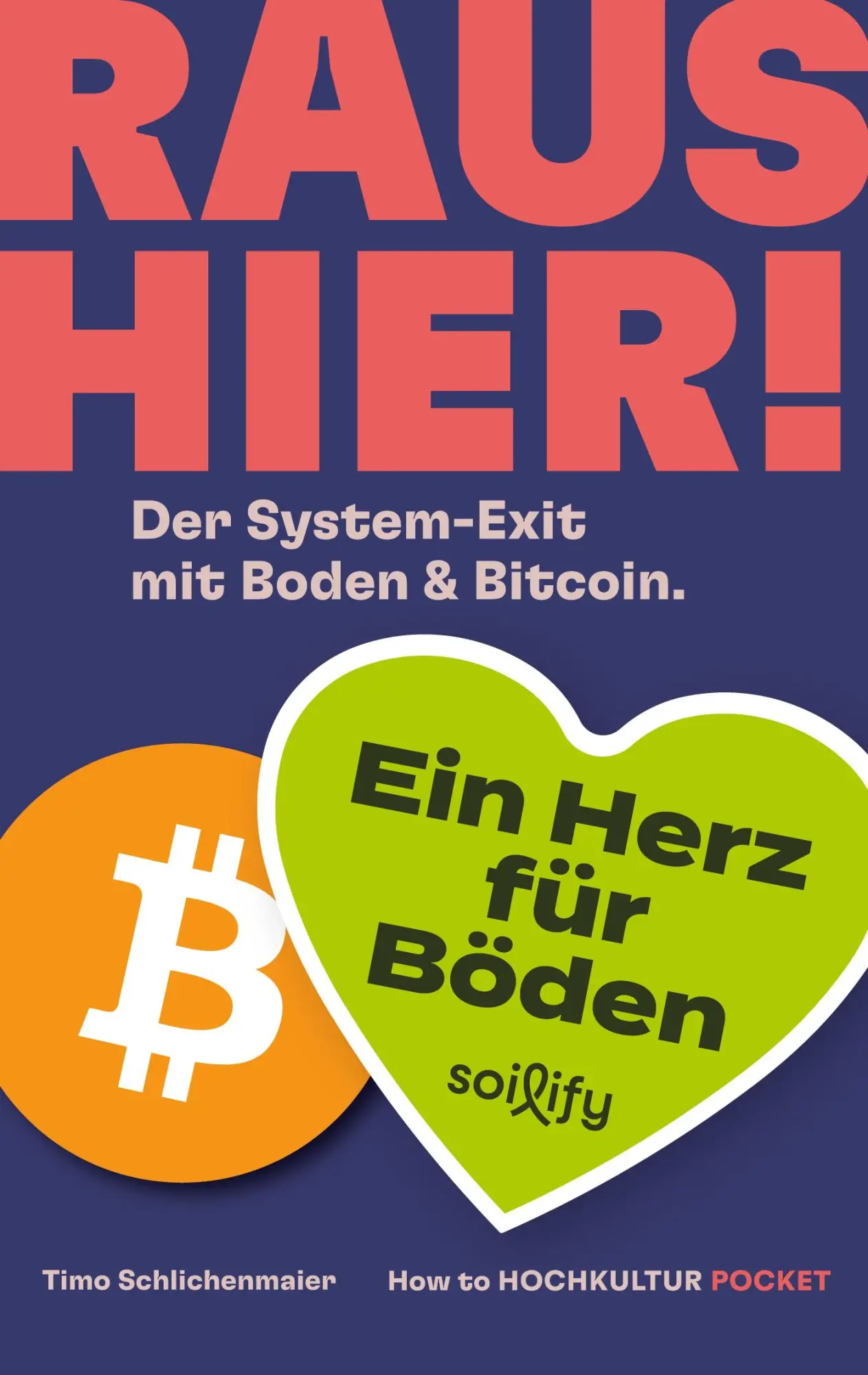 Cover: 9783819225529 | Raus hier! | Der System-Exit mit Boden &amp; Bitcoin. | Hochkultur (u. a.)