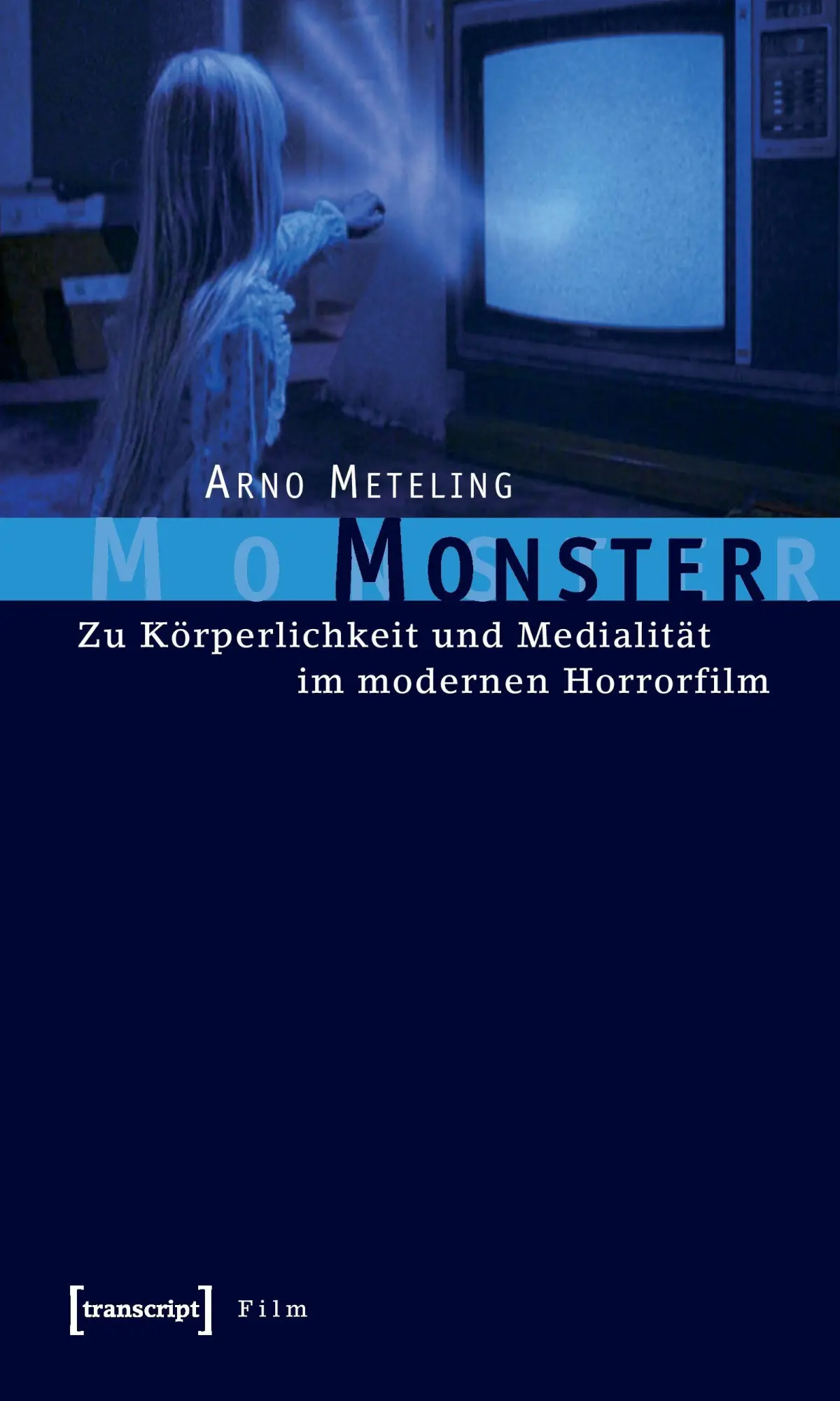 Cover: 9783899425529 | Monster | Zu Körperlichkeit und Medialität im modernen Horrorfilm