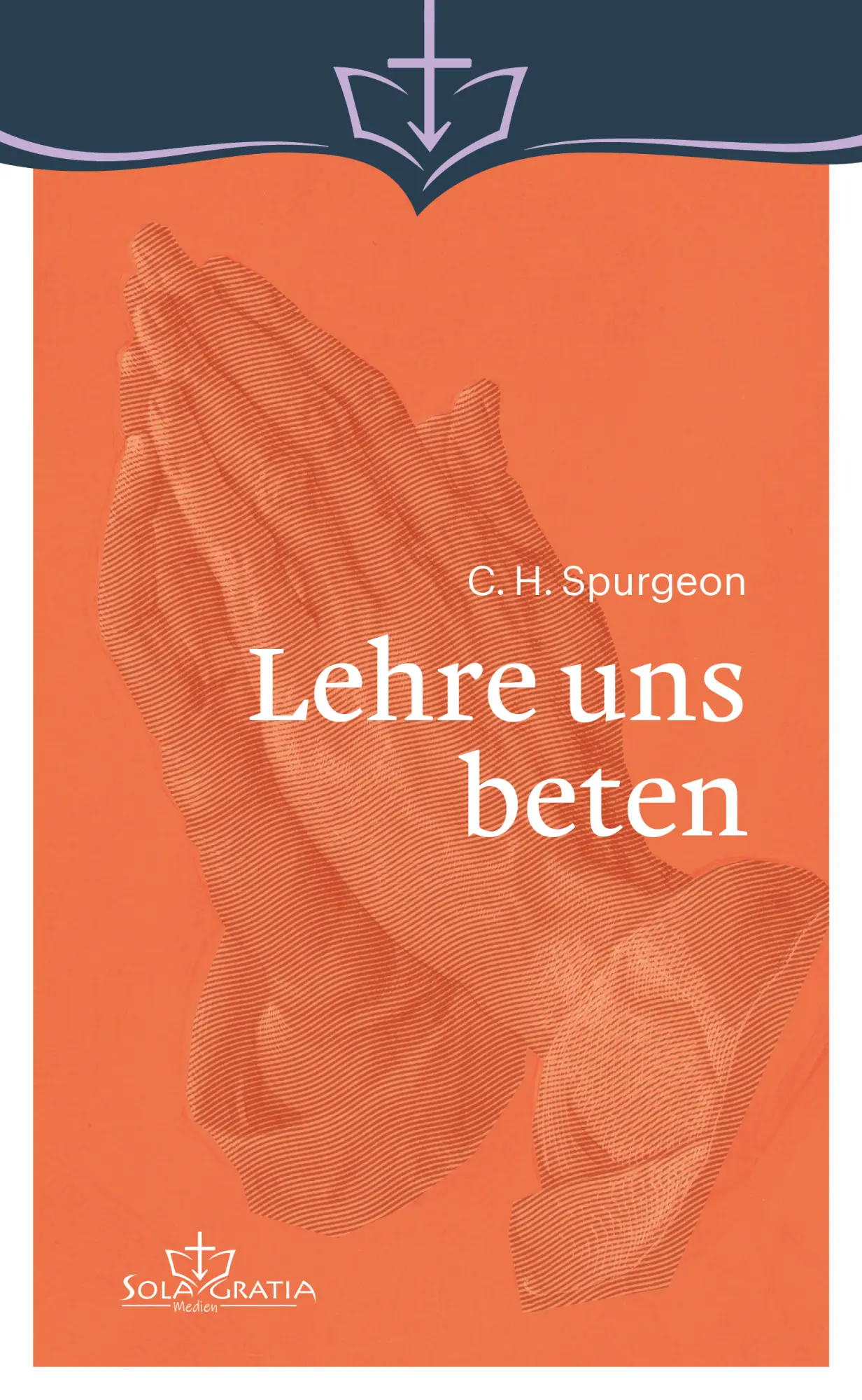 Cover: 9783948475529 | Lehre uns beten | Charles Haddon Spurgeon | Buch | Buch