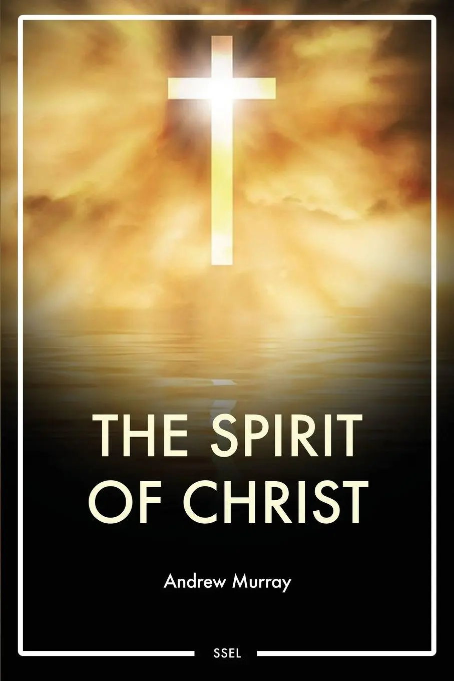 Cover: 9791029915529 | The Spirit of Christ | Easy to Read Layout | Andrew Murray | Buch