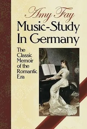 Cover: 9780486265629 | Music-Study In Germany | The Classic Memoir Of The Romantic Era | Fay