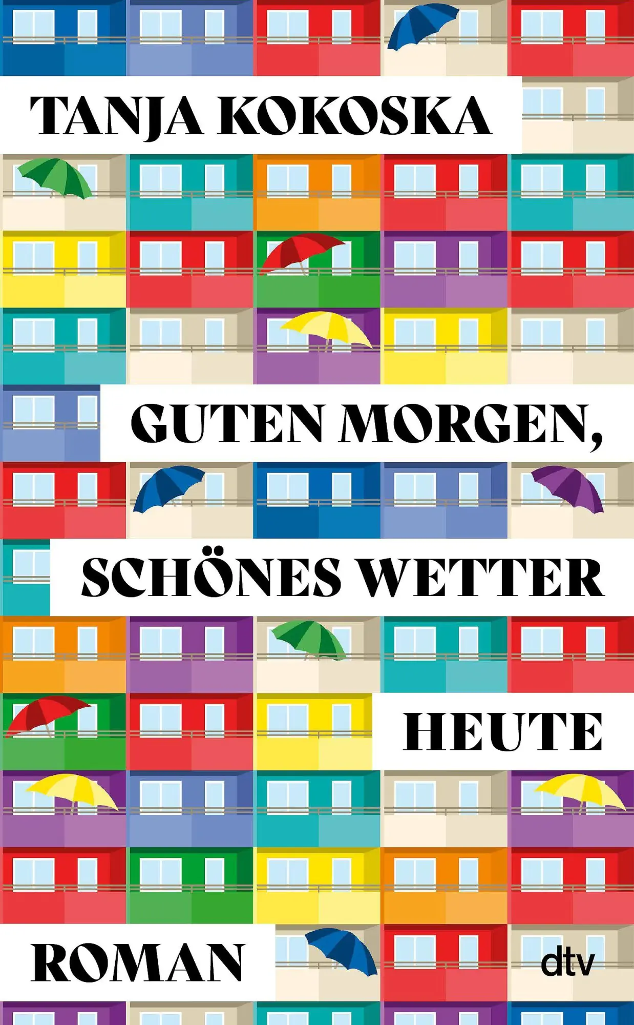 Cover: 9783423285629 | Guten Morgen, schönes Wetter heute | Tanja Kokoska | Buch | 352 S.