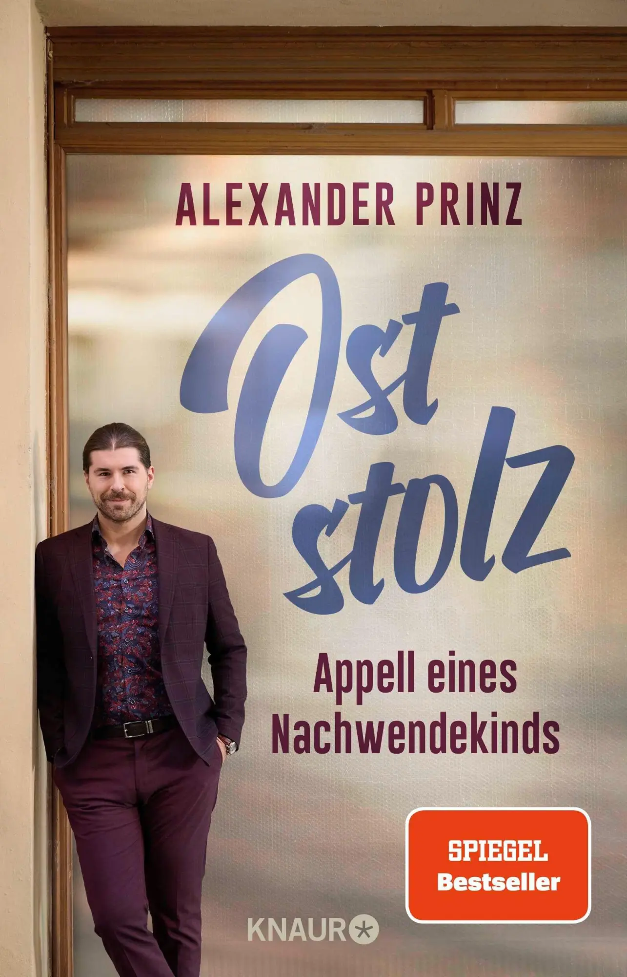 Cover: 9783426565629 | Oststolz | Alexander Prinz | Taschenbuch | 256 S. | Deutsch | 2025