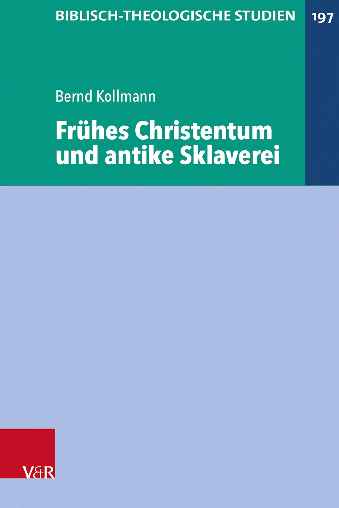 Cover: 9783525565629 | Frühes Christentum und antike Sklaverei | Bernd Kollmann | Buch | 2025