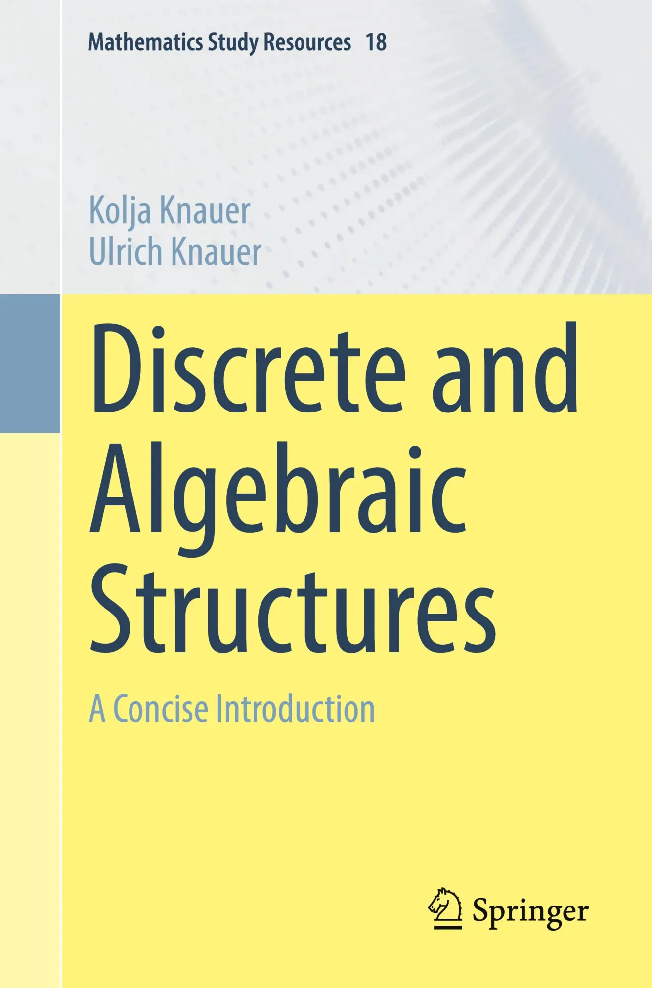 Cover: 9783662705629 | Discrete and Algebraic Structures | A Concise Introduction | Buch
