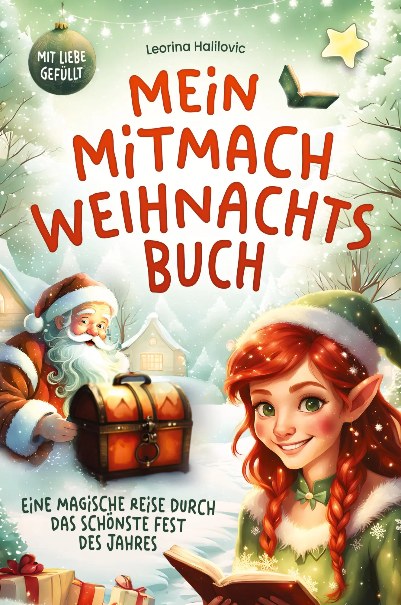 Cover: 9783903505629 | Mein Mitmach Weihnachtsbuch | Leorina Halilovic | Taschenbuch | 80 S.