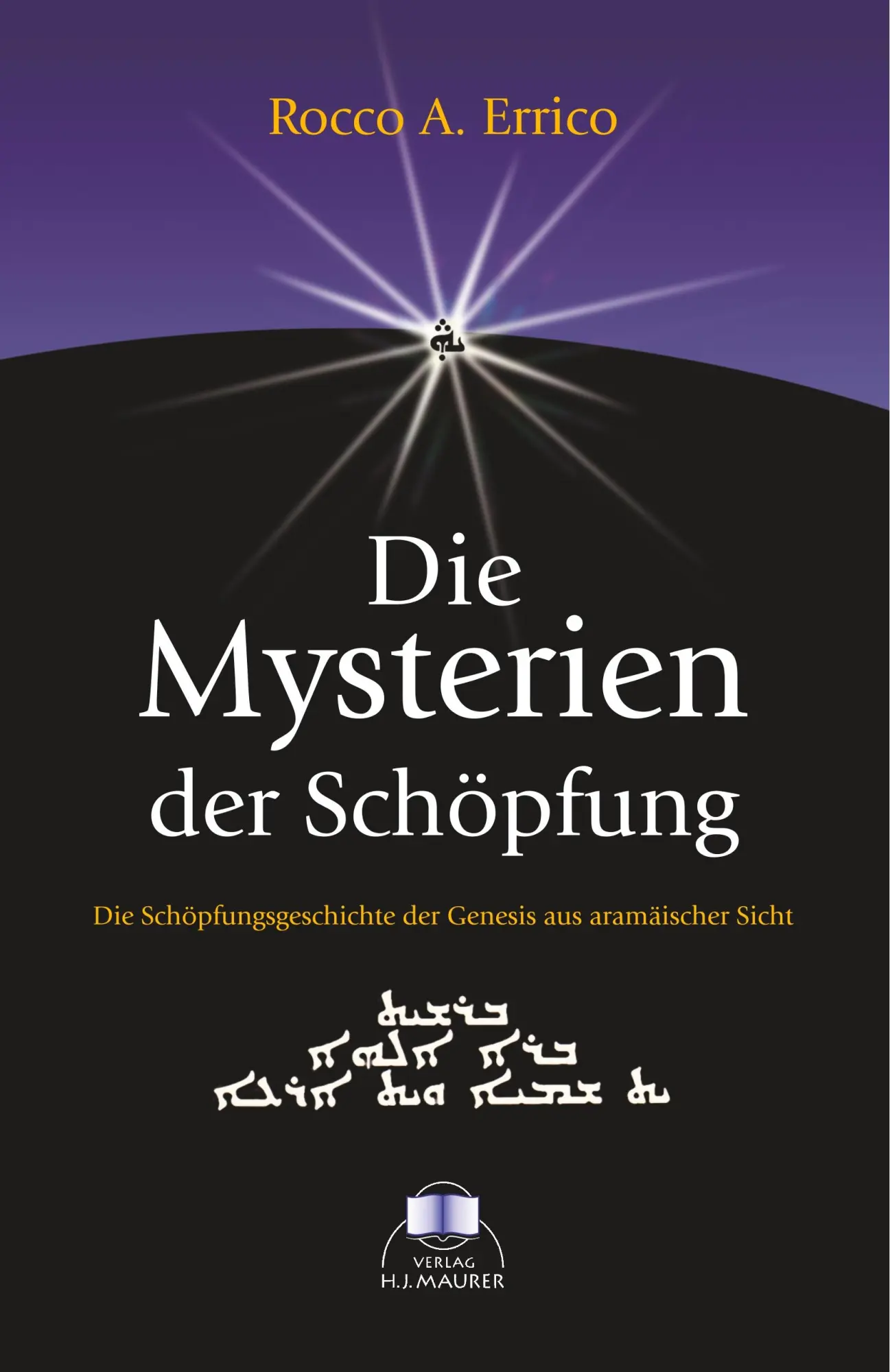 Cover: 9783929345629 | Die Mysterien der Schöpfung | Rocco A. Errico | Taschenbuch | 160 S.
