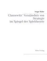 Cover: 9783937885629 | Clausewitz' Verständnis von Strategie im Spiegel der Spieltheorie