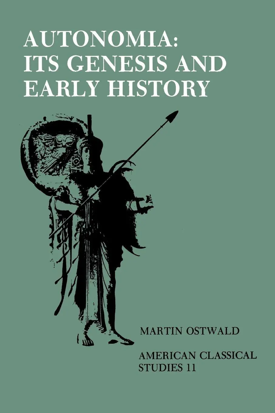 Cover: 9780891305729 | Autonomia, Its Genesis and Early History | Martin Ostwald | Buch