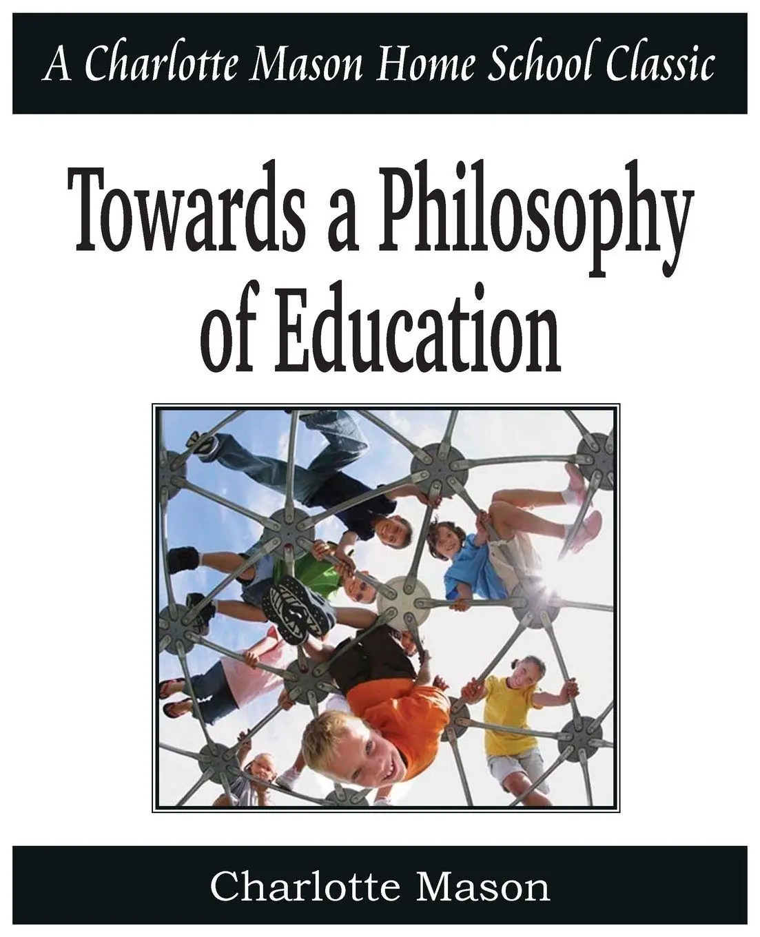 Cover: 9781935785729 | Towards a Philosophy of Education | Charlotte Mason | Taschenbuch