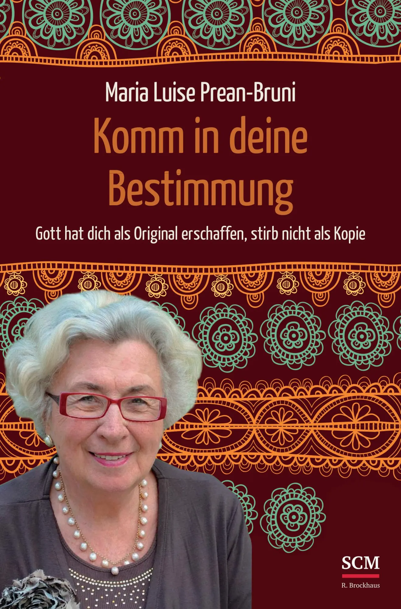 Cover: 9783417265729 | Komm in deine Bestimmung | Maria Luise Prean-Bruni | Buch | 208 S.