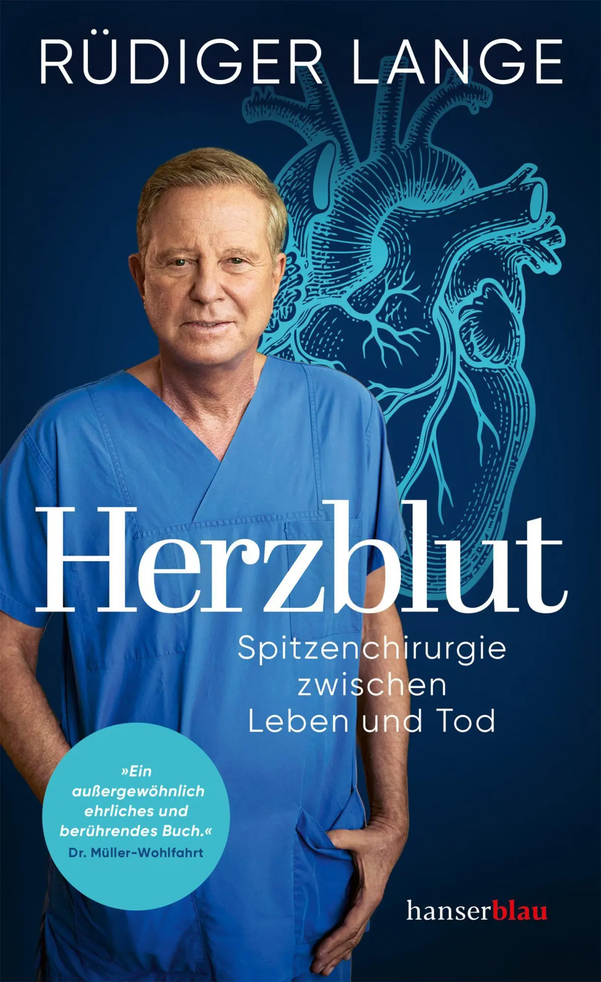 Cover: 9783446285729 | Herzblut | Spitzenchirurgie zwischen Leben und Tod | Rüdiger Lange