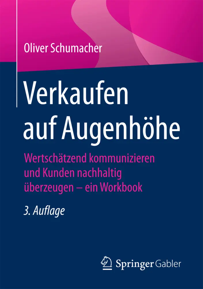 Cover: 9783658145729 | Verkaufen auf Augenhöhe | Oliver Schumacher | Taschenbuch | xi | 2016