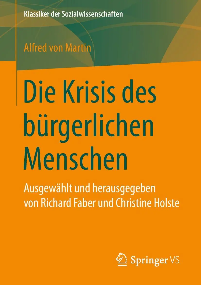 Cover: 9783658215729 | Die Krisis des bürgerlichen Menschen | Alfred von Martin | Taschenbuch