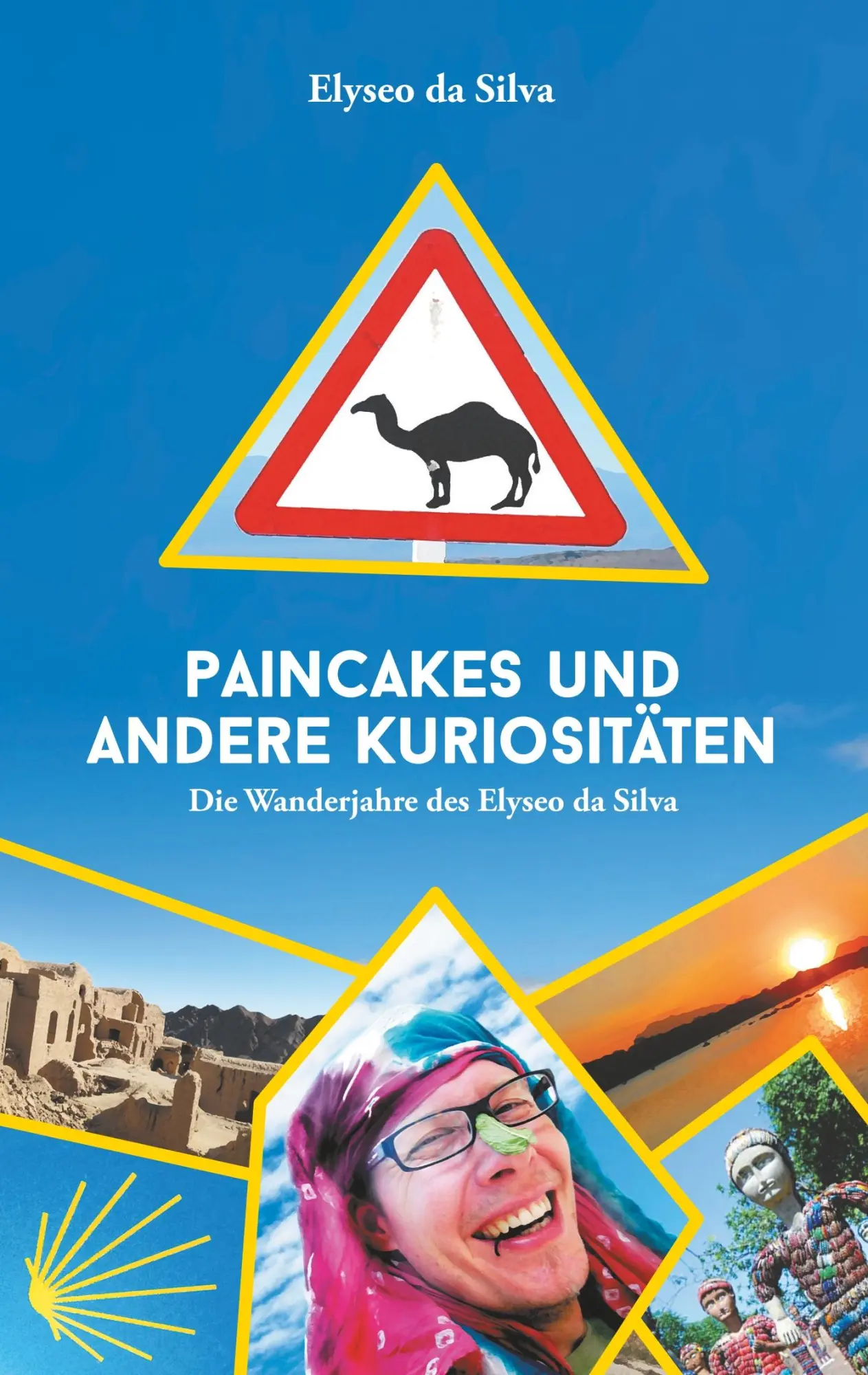Cover: 9783740765729 | Paincakes und andere Kuriositäten | Elyseo Da Silva | Taschenbuch