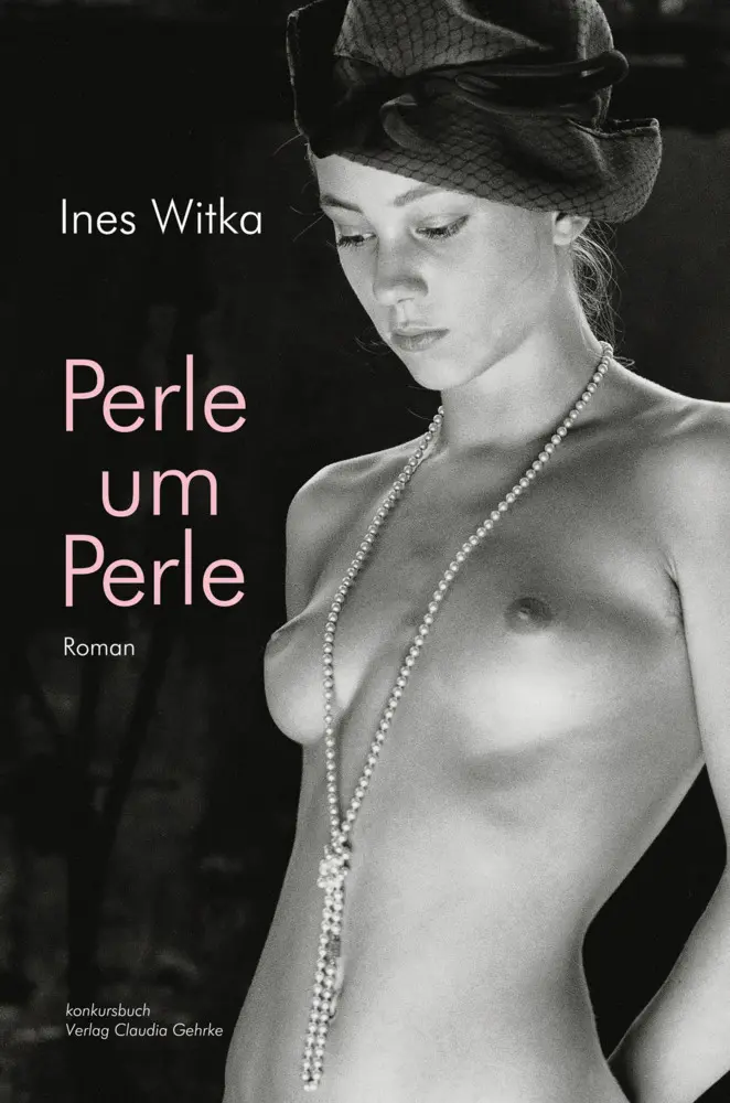 Cover: 9783887695729 | Perle um Perle | Erotischer Roman | Ines Witka | Taschenbuch | 316 S.