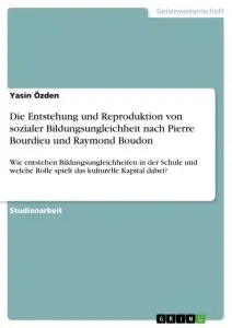 Cover: 9783346595829 | Die Entstehung und Reproduktion von sozialer Bildungsungleichheit...