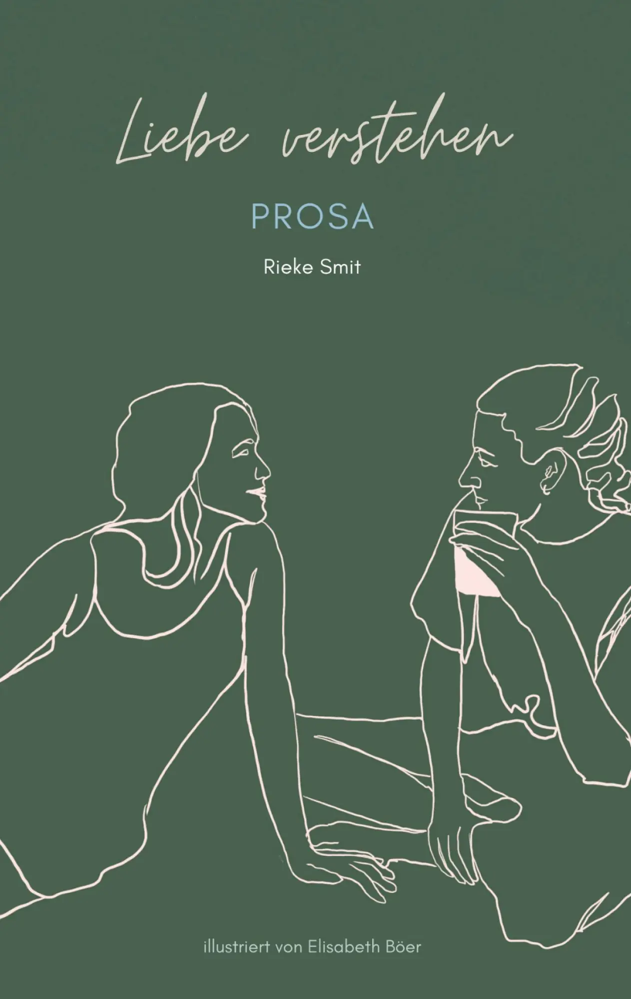 Cover: 9783756835829 | Liebe verstehen | Prosa | Rieke Smit | Taschenbuch | Paperback | 76 S.