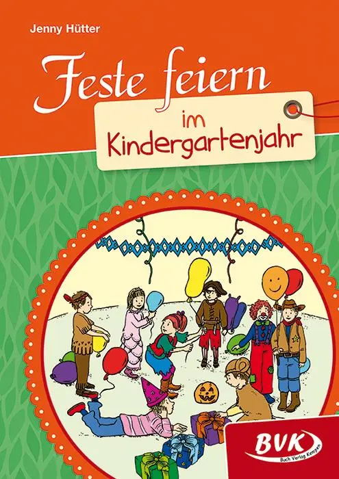 Cover: 9783867405829 | Feste feiern im Kindergartenjahr | Jenny Hütter | Broschüre | 80 S.