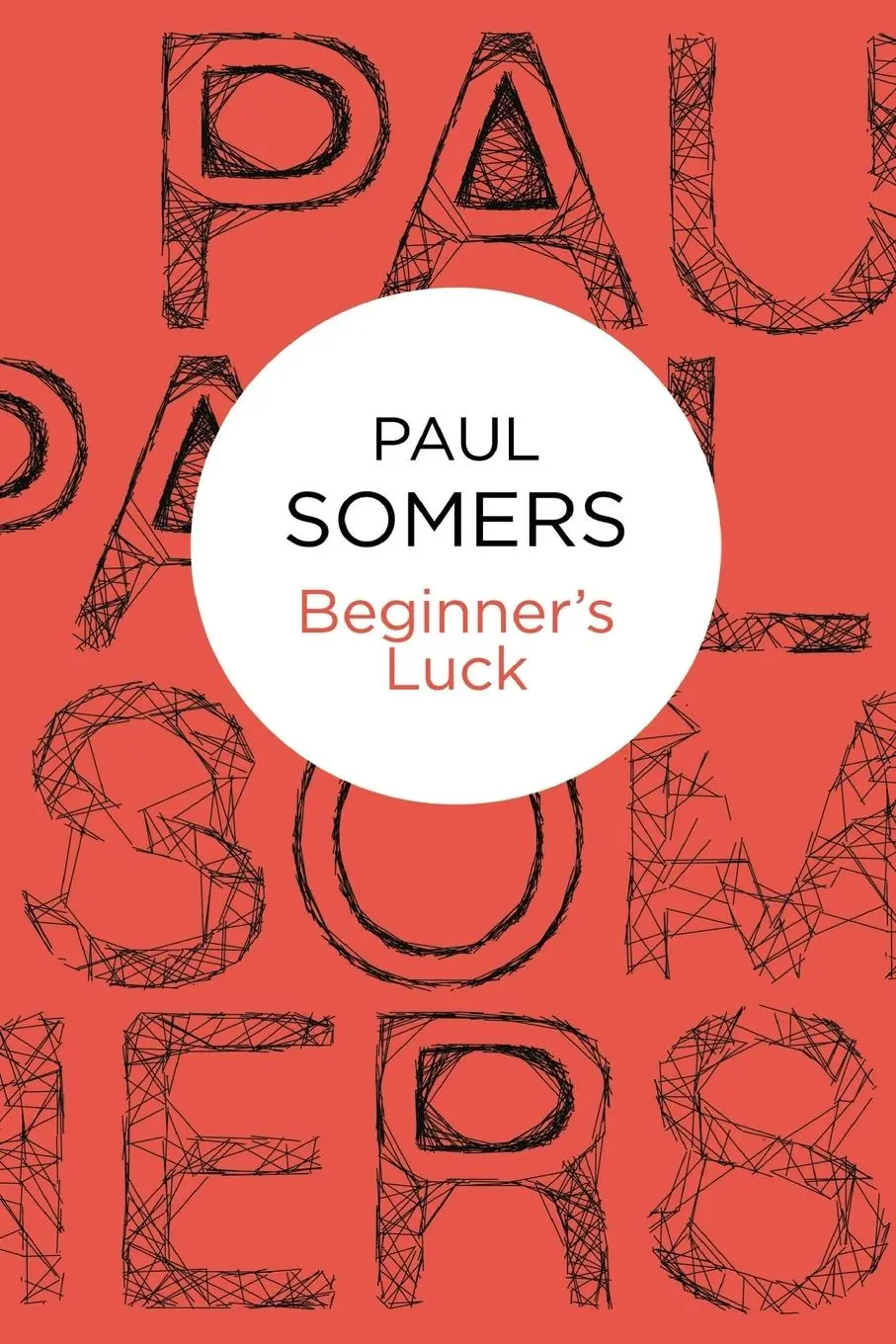 Cover: 9781447215929 | Beginner's Luck | Paul Somers | Taschenbuch | Englisch | 2012 | Bello