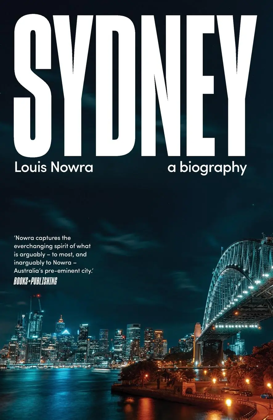Cover: 9781742235929 | Sydney | a biography | Louis Nowra | Taschenbuch | Englisch | 2022