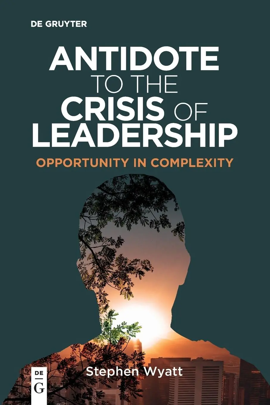 Cover: 9783110795929 | Antidote to the Crisis of Leadership | Opportunity in Complexity