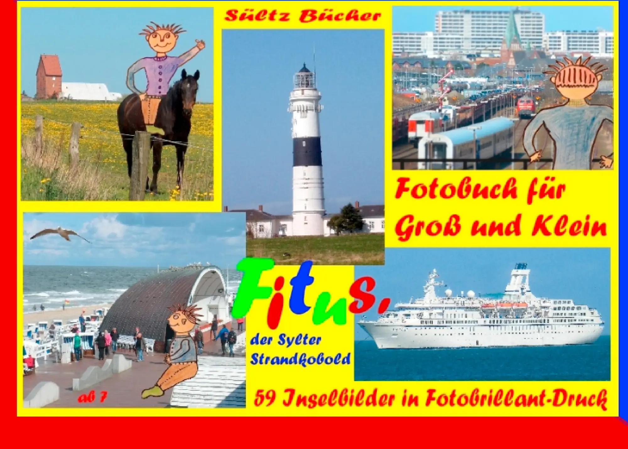 Cover: 9783741285929 | Fitus' Sylt-Fotobuch für Groß und Klein | Renate Sültz (u. a.) | Buch