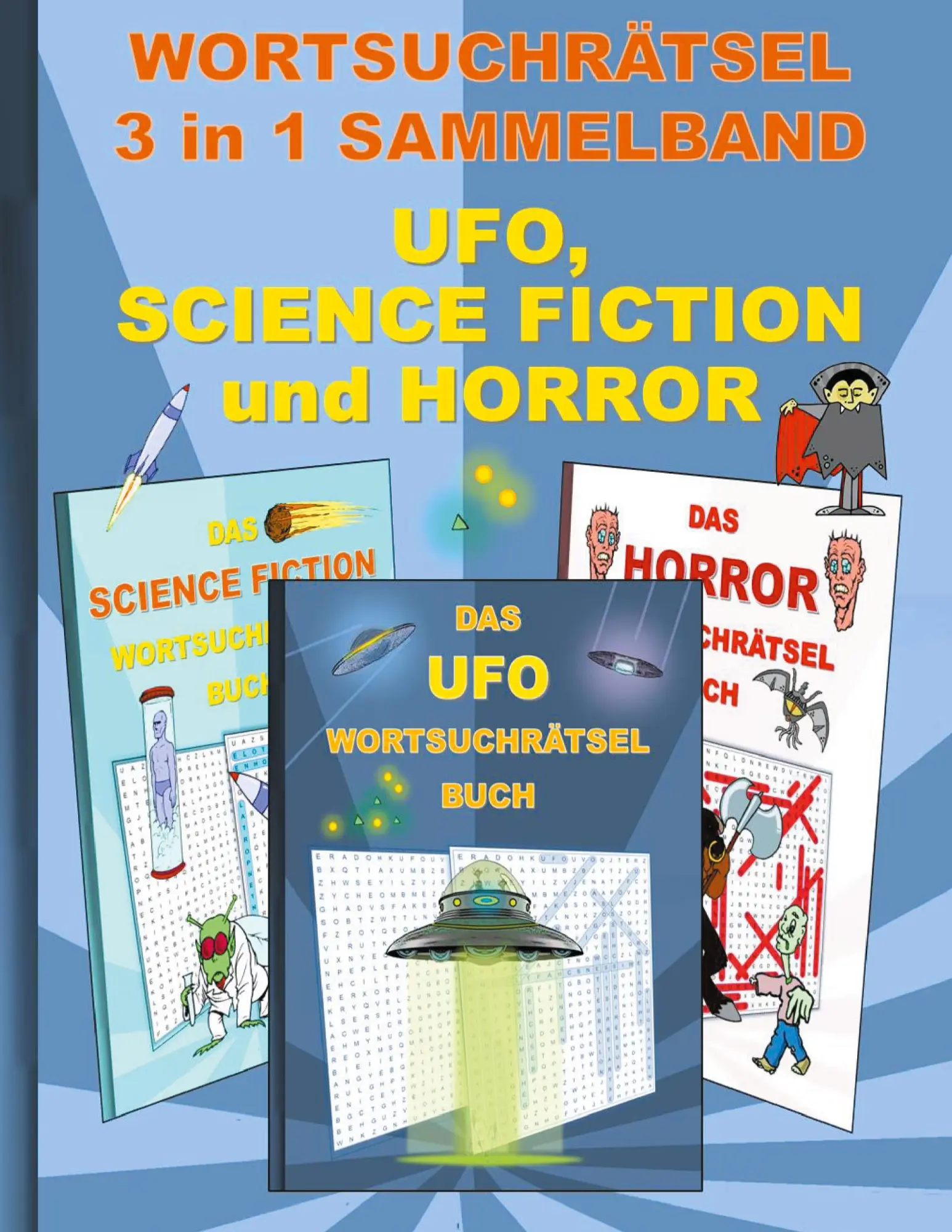 Cover: 9783754395929 | WORTSUCHRÄTSEL 3 in 1 SAMMELBAND UFO, SCIENCE FICTION und HORROR