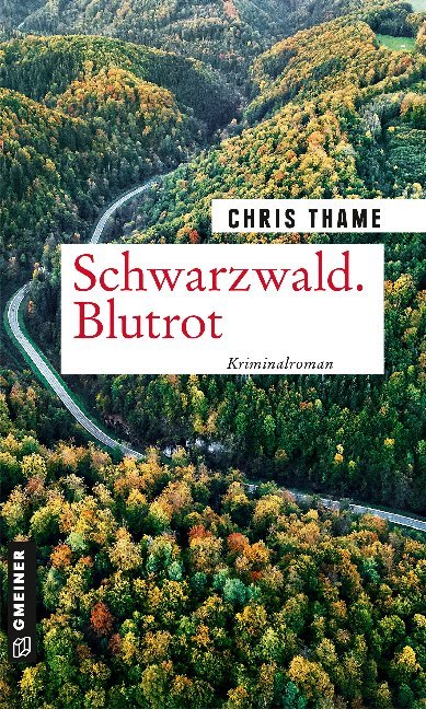 Cover: 9783839225929 | Schwarzwald. Blutrot | Kriminalroman | Chris Thame | Taschenbuch
