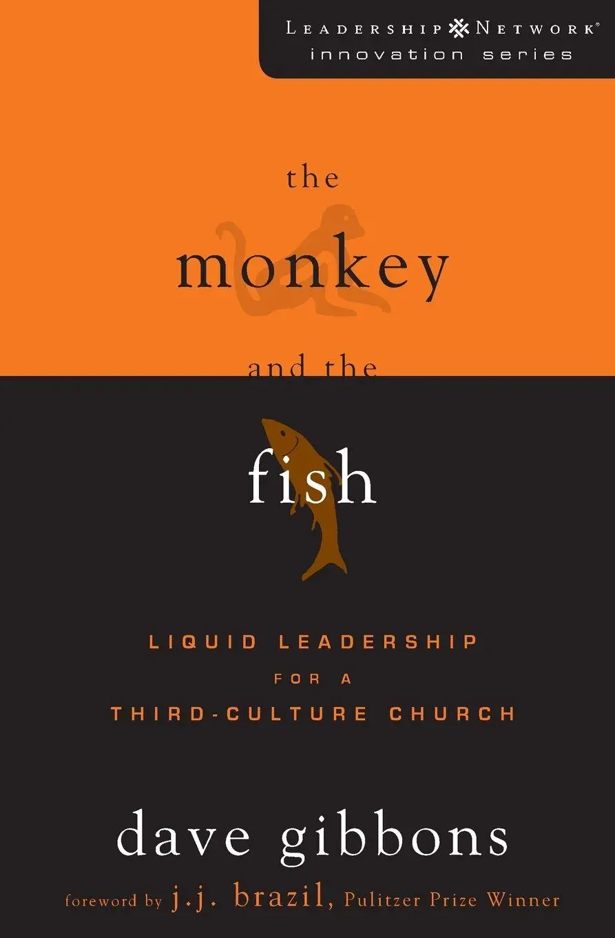 Cover: 9780310276029 | The Monkey and the Fish | Liquid Leadership for a Third-Culture Church