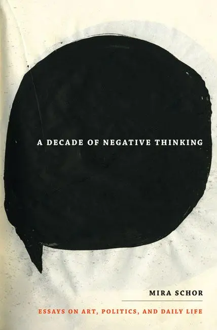 Cover: 9780822346029 | A Decade of Negative Thinking | Mira Schor | Taschenbuch | Englisch
