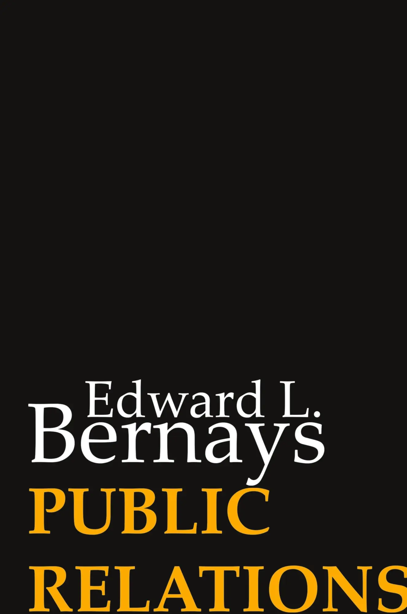 Cover: 9781607966029 | Public Relations | Edward L. Bernays | Buch | Englisch | 2016