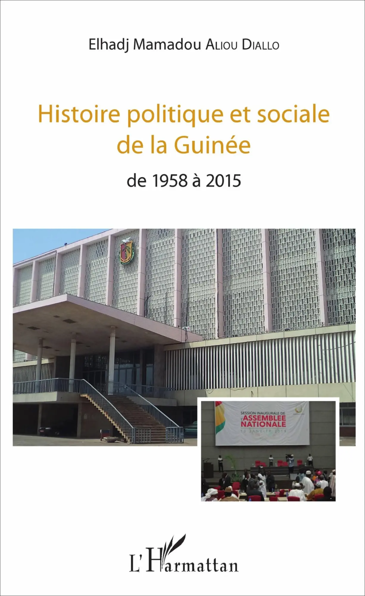 Cover: 9782343126029 | Histoire politique et sociale de la Guinée | de 1958 à 2015 | Diallo