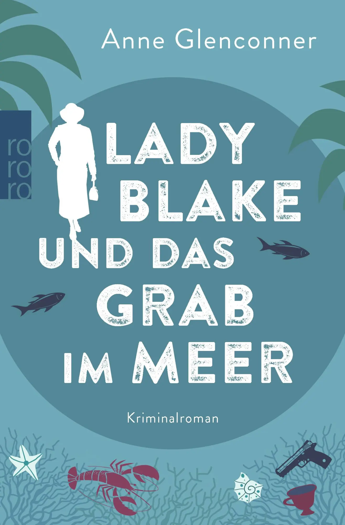 Cover: 9783499006029 | Lady Blake und das Grab im Meer | Anne Glenconner | Taschenbuch | 2021