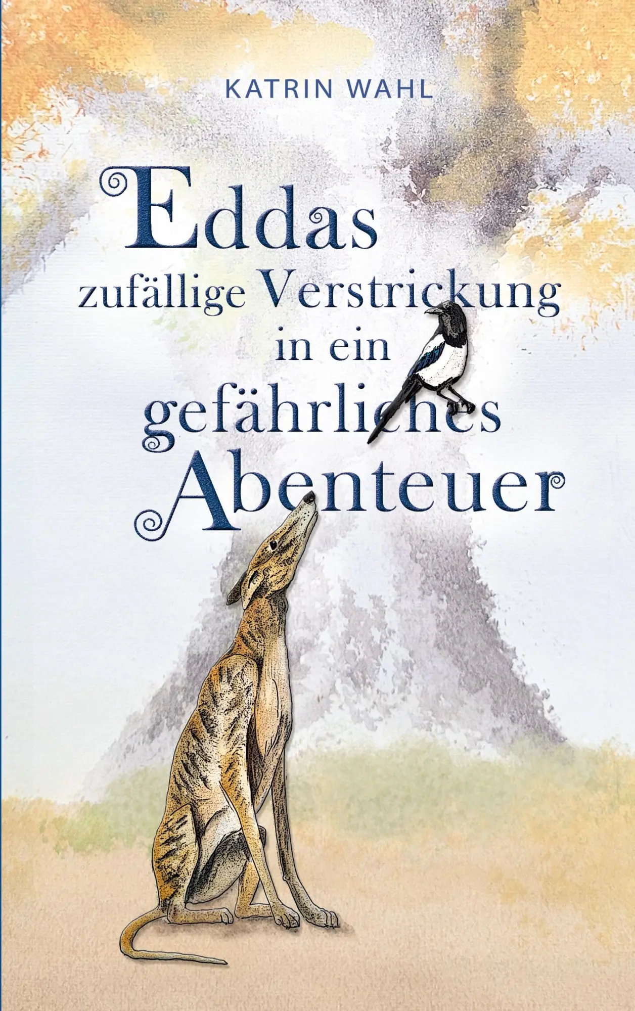 Cover: 9783819246029 | Eddas zufällige Verstrickung in ein gefährliches Abenteuer | Wahl