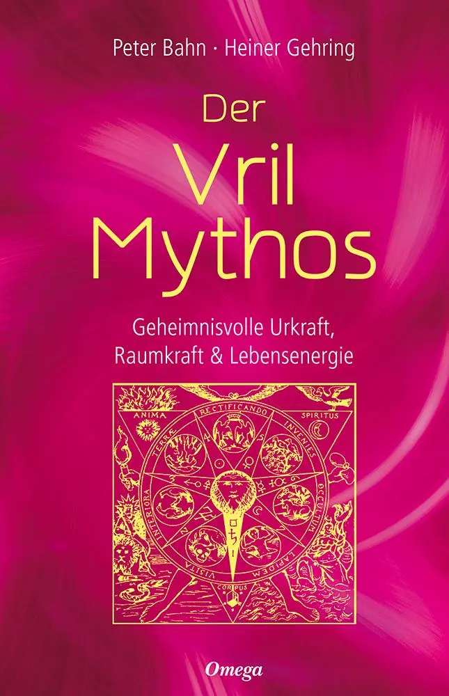 Cover: 9783898456029 | Der Vril-Mythos | Geheimnisvolle Urkraft, Raumkraft &amp; Lebensenergie