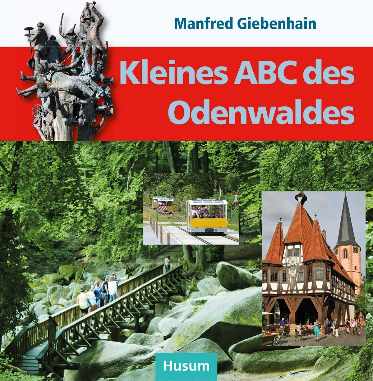 Cover: 9783898766029 | Kleines ABC des Odenwaldes | Manfred Giebenhain | Buch | 144 S. | 2012