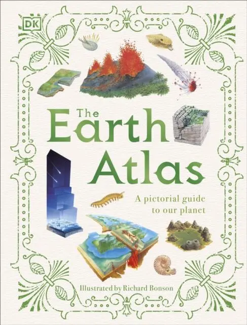 Cover: 9780241586129 | The Earth Atlas | A Pictorial Guide to Our Planet | Dk | Buch | 2022