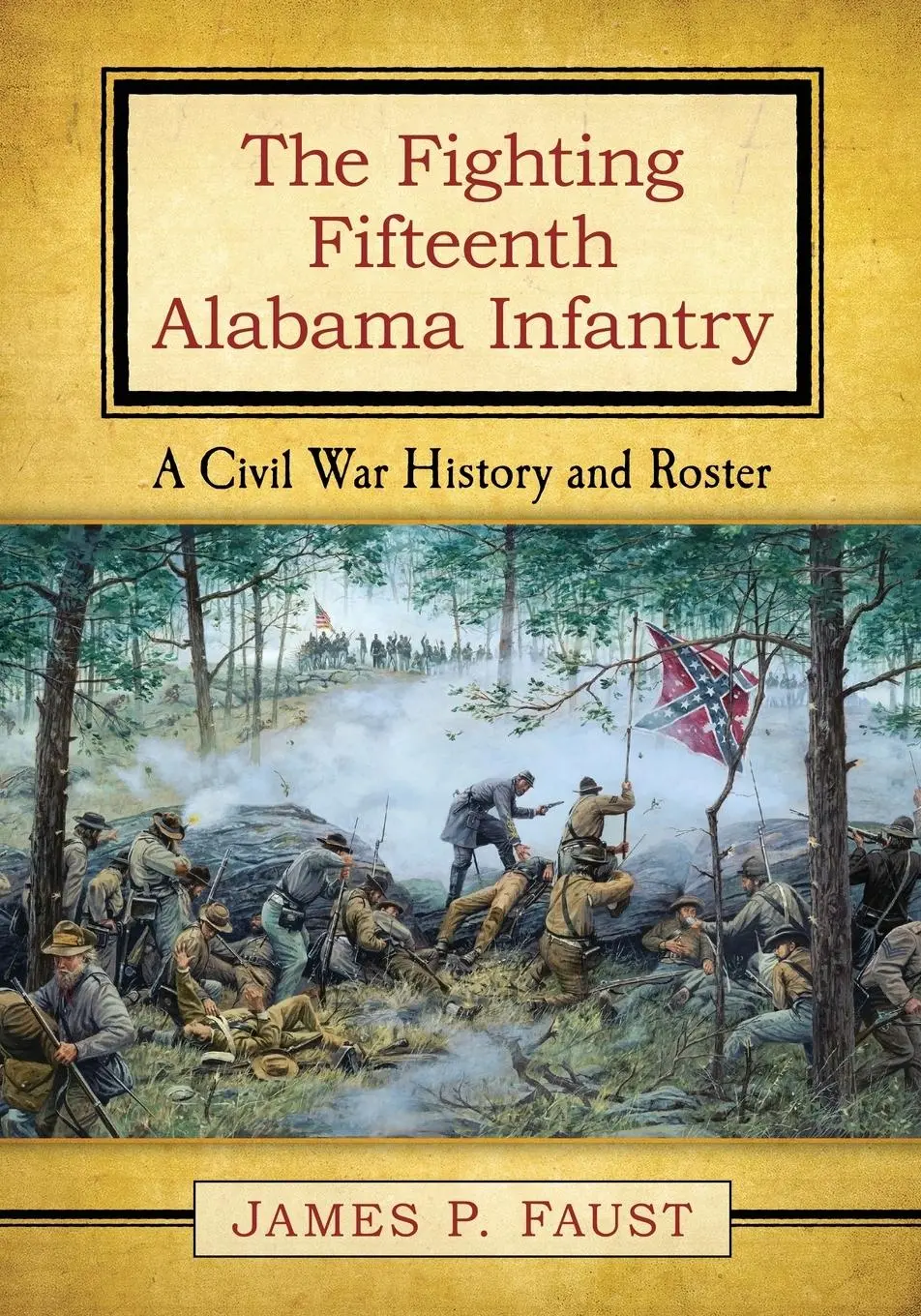 Cover: 9780786496129 | The Fighting Fifteenth Alabama Infantry | James P. Faust | Taschenbuch